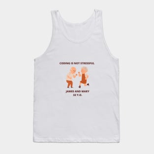 Developer Meme Gift For Software Developer Coding Is Not Stressful Tank Top